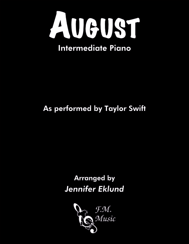 August (Intermediate Piano) By Taylor Swift - F.M. Sheet Music - Pop